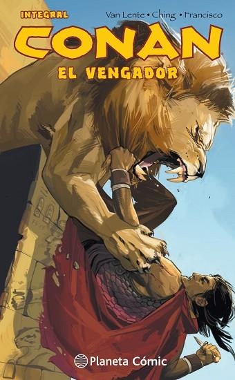 CONAN EL VENGADOR | 9788491737599 | VAN LENTE & CHING & FRANCISCO