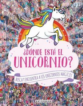 DONDE ESTA EL UNICORNIO | 9788467931228 | ASTRONAVE