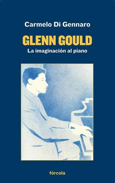 GLENN GOULD | 9788417425180 | CARMELO DI GENNARO