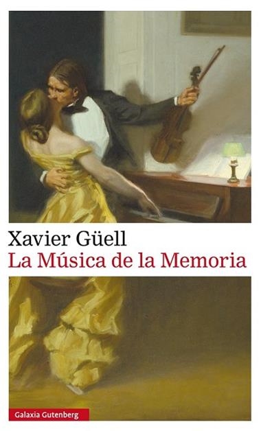 LA MUSICA DE LA MEMORIA | 9788417088750 | XAVIER GÜELL