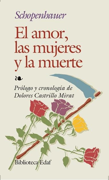 EL AMOR LAS MUJERS Y LA MUERTE | 9788471662644 | SCHOPENHAUER, ARTHUR