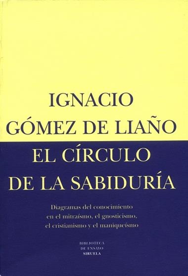 EL CIRCULO DE LA SABIDURIA | 9788478443901 | GOMEZ DE LIAÑO, IGNACIO