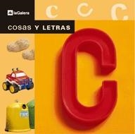 LETRA C, LA -COSAS Y LETRAS- | 9788424615734 | VARIS