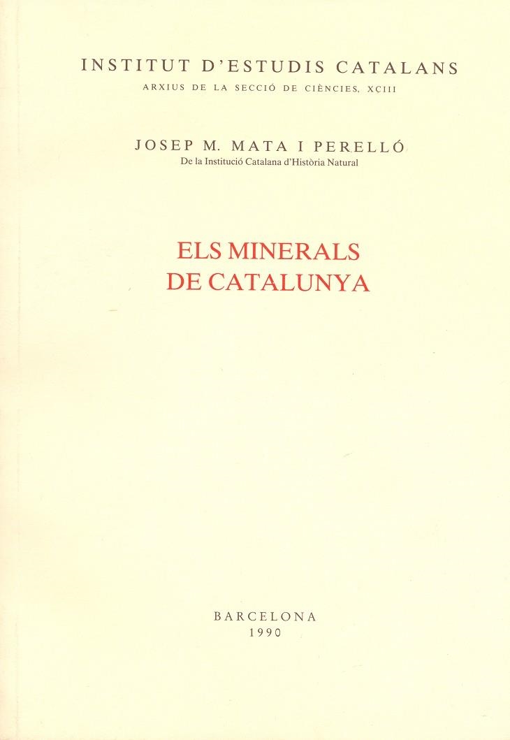 EL MINERALS DE CATALUNYA | 9788472831476 | MATA PERELLO, JOSEP M.
