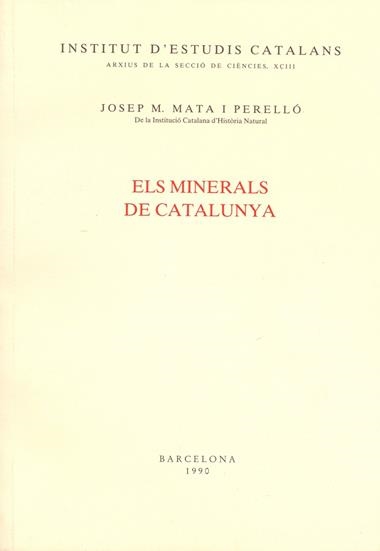 EL MINERALS DE CATALUNYA | 9788472831476 | MATA PERELLO, JOSEP M.