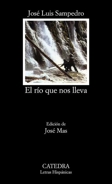El río que nos lleva / | 9788437614014 | José Luis Sampedro
