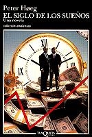 EL SIGLO DE LOS SUEÑOS | 9788472238886 | HOEG, PETER