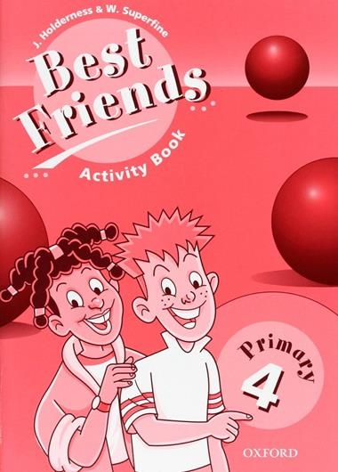 BEST FRIENDS 4 ACTIVITY BOOK | 9780194367172 | HOLDERNESS, J.