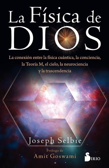 LA FISICA DE DIOS | 9788417399573 | JOSEPH SELBIE