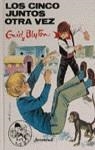 LOS CINCO JUNTOS OTRA VEZ | 9788426109774 | BLYTON, ENID