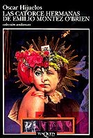 LAS CATORCE HERMANAS DE EMILIO MONTEZ O`BRIEN | 9788472238251 | HIJUELOS, OSCAR