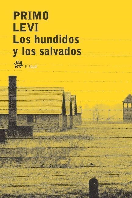 LOS HUNDIDOS Y LOS SALVADOS | 9788476693810 | LEVI, PRIMO