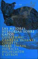 LAS MEJORES HISTORIAS SOBRE GATOS (RUSTEGA) | 9788478444304 | VARIS