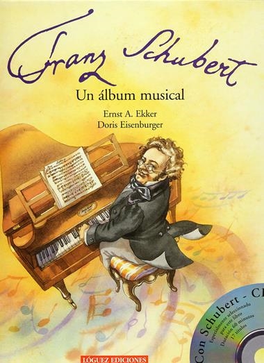 SCHUBERT UN ALBUM MUSICAL | 9788489804296 | EKKER, ERNST A.
