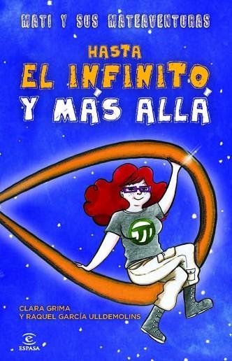 HASTA EL INFINITO Y MAS ALLA | 9788467024562 | CLARA GRIMA & RAQUEL GARCIA ULLDEMOLINS