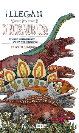 ¡LLEGAN LOS DINOSAURIOS! | 9788415208686 | DUSTIN HARBIN