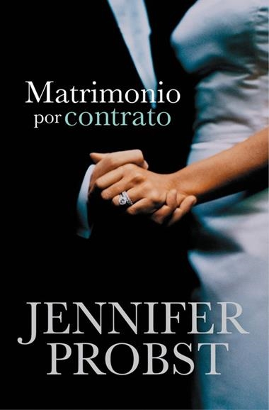 CASARSE CON UN MILLONARIO 1 MATRIMONIO POR CONTRATO | 9788415962311 | JENNIFER PROBST