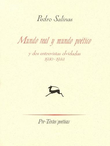 MUNDO REAL Y MUNDO POETICO Y DOS ENTREVISTAS OLVID | 9788481910933 | PEDRO SALINAS