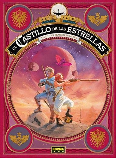 EL CASTILLO DE LAS ESTRELLAS 04 UN FRANCES EN MARTE | 9788467938166 | ALEX ALICE