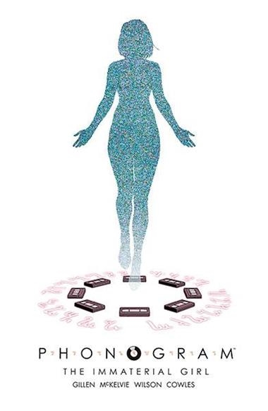 PHONOGRAM 03 THE IMMATERIAL GIRL | 9788467936353 | KIERON GILLEN & JAMIE MCKELVIE & MATTHEW WILSON
