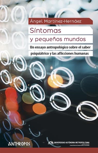 SINTOMAS Y PEQUEÑOS MUNDOS | 9788417556037 | ANGEL MARTIN HERNANDEZ