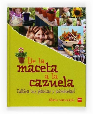 DE LA MACETA A LA CAZUELA | 9788467531190 | VARIOS AUTORES