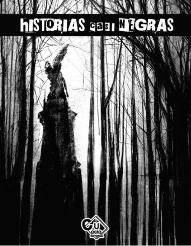 HISTORIAS CASI NEGRAS | 9788494953620 | VARIOS AUTORES