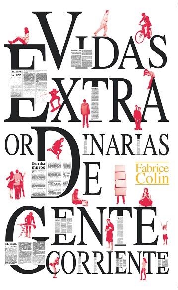 VIDAS EXTRAORDINARIAS DE GENTE CORRIENTE | 9788413180250 | Fabrice Colin