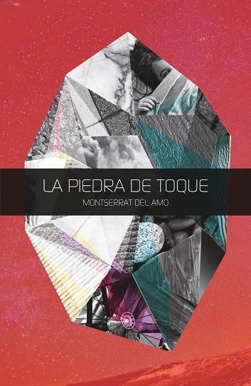 LA PIEDRA DE TOQUE | 9788413180052 | Montserrat del Amo