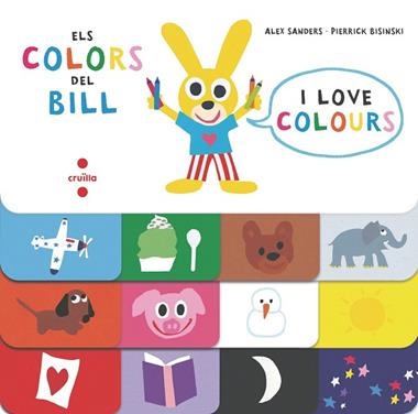 ELS COLORS DEL BILL I LOVE COLOURS | 9788466145794 | ALEX SANDERS & PIERRICK BISINKI