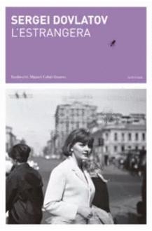 L'ESTRANGERA | 9788412077209 | SERGEI DOVLATOV