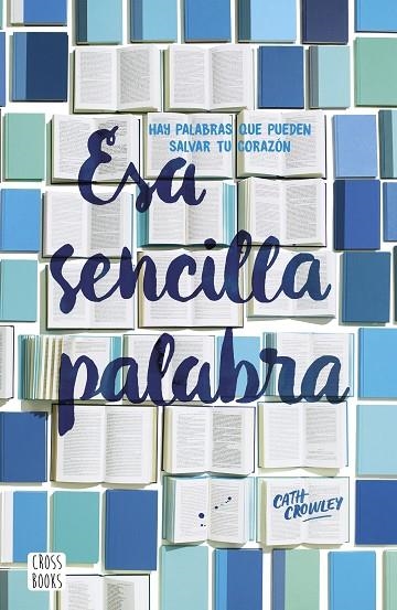 ESA SENCILLA PALABRA | 9788408193500 | CATH CROWLEY