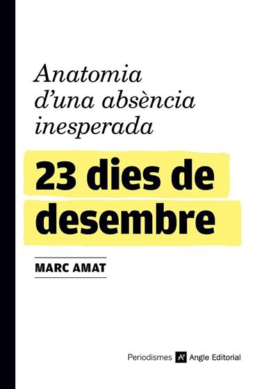 23 DIES DE DESEMBRE | 9788417214845 | MARC AMAT VILA
