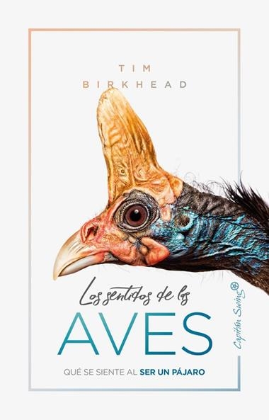LOS SENTIDOS DE LAS AVES | 9788412064506 | TIM BIRKHEAD