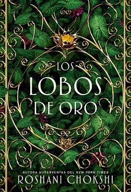 LOS LOBOS DE ORO | 9788418002199 | ROSHANI CHOKSHI