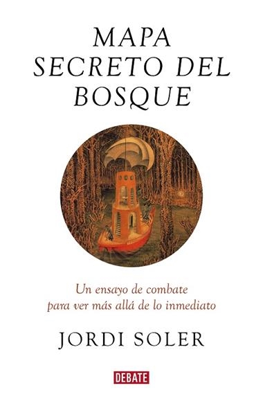 MAPA SECRETO DEL BOSQUE | 9788417636586 | JORDI SOLER