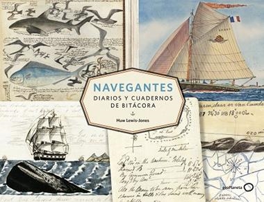 NAVEGANTES DIARIOS Y CUADERNOS DE BITACORA | 9788408206613 | HUW LEWIS-JONES