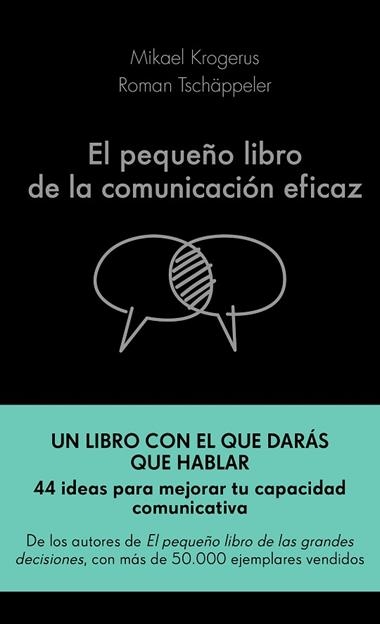 EL PEQUEÑO LIBRO DE LA COMUNICACION EFICAZ | 9788417568757 | MIKAEL KROGERUS & ROMAN TSCHAPPELER
