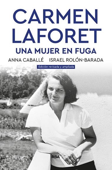 CARMEN LAFORET UNA MUJER EN FUGA | 9788491871859 | ISRAEL ROLON ANNA CABALLE & ROLON ISRAEL
