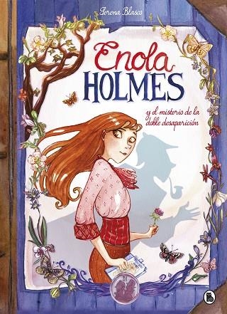 ENOLA HOLMES 01 Y EL MISTERIO DE LA DOBLE DESAPARICION | 9788402422903 | NANCY SPRINGER & SERENA BLASCO