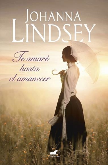 TE AMARE HASTA EL AMANECER | 9788416076826 | JOHANNA LINDSEY