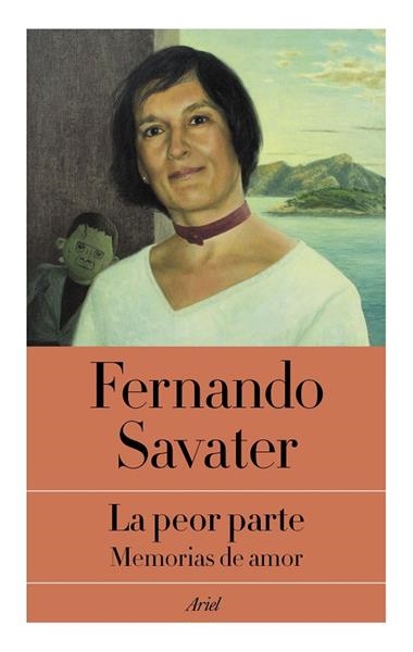 LA PEOR PARTE | 9788434431188 | FERNANDO SAVATER