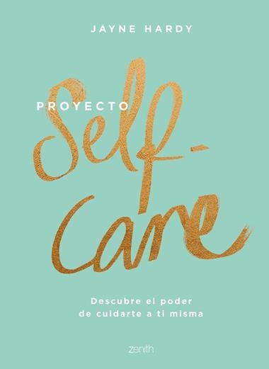 PROYECTO SELF-CARE | 9788408213857 | JAYNE HARDY