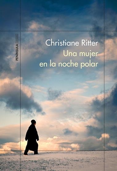 UNA MUJER EN LA NOCHE POLAR | 9788499428369 | CHRISTIANE RITTER