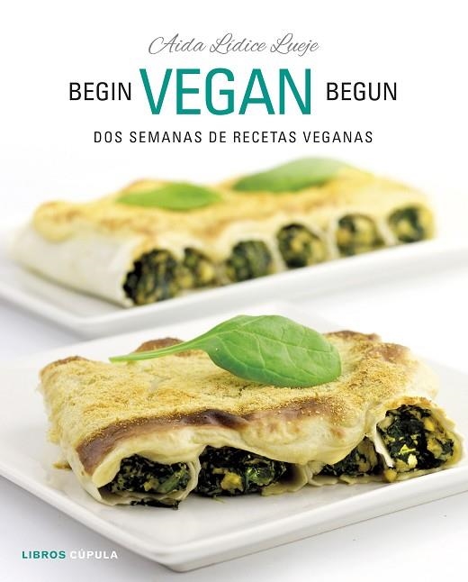 BEGIN VEGAN BEGUN | 9788448026073 | AIDA LIDICE LUEJE
