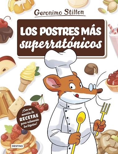 LOS POSTRES MAS SUPERRATONICOS | 9788408214984 | GERONIMO STILTON
