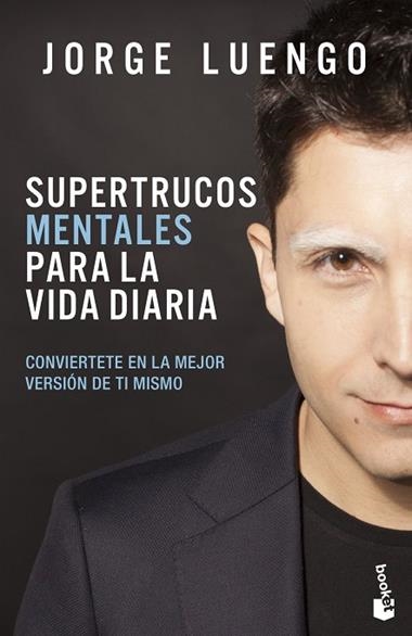 SUPERTRUCOS MENTALES PARA LA VIDA DIARIA | 9788427046368 | JORGE LUENGO