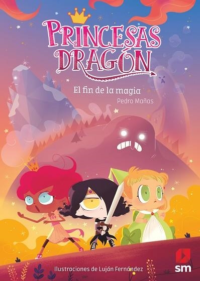PRINCESAS DRAGON 10 EL FIN DE LA MAGIA | 9788491828266 | Pedro Mañas Romero