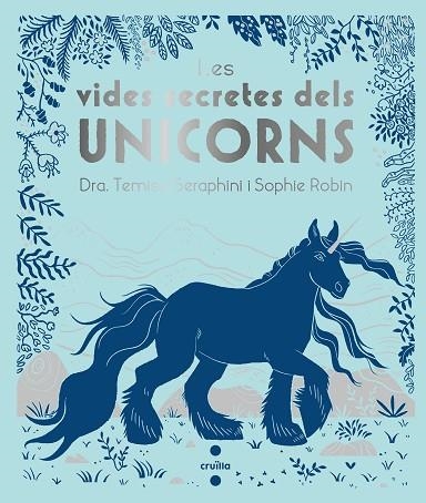 LES VIDES SECRETES DELS UNICORNS | 9788466146715 | THEMISA SERAPHINI