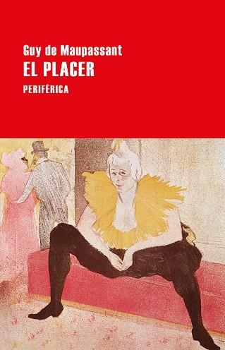 EL PLACER | 9788416291892 | GUY DE MAUPASSANT